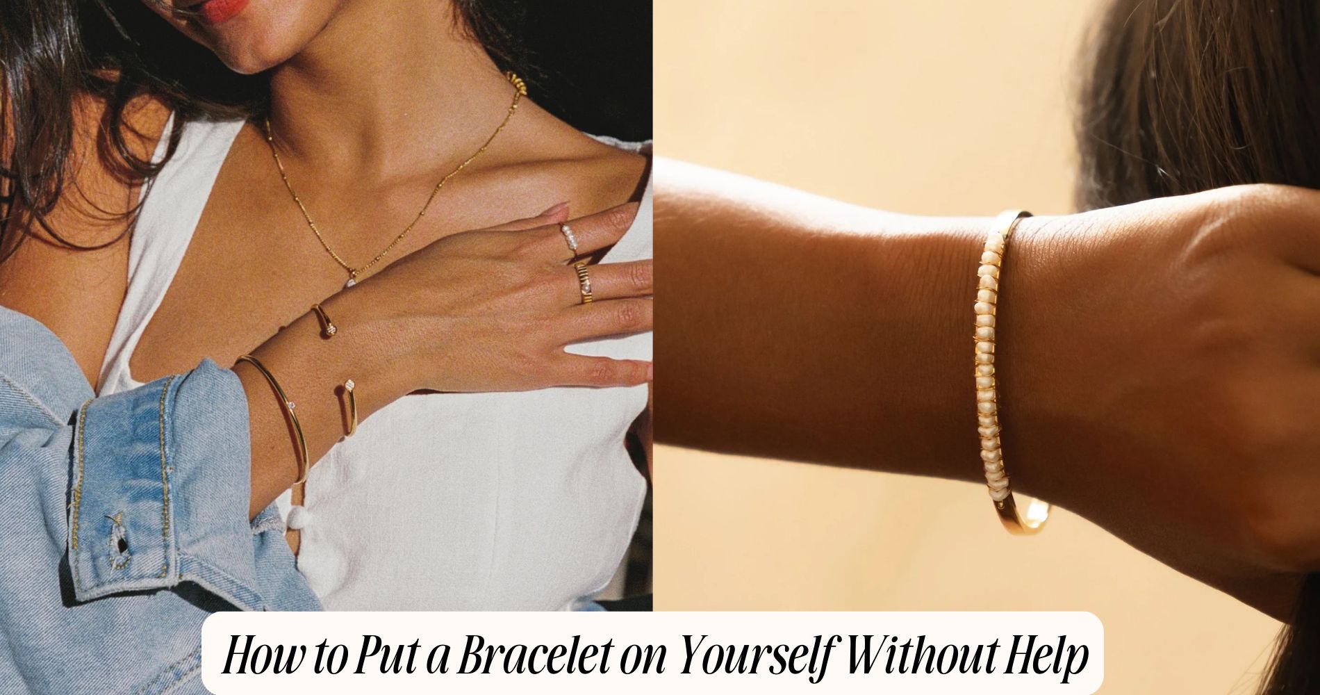 how to put a bracelet on yourself