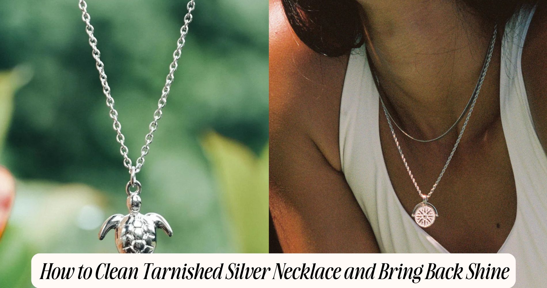 how to clean tarnished silver necklace