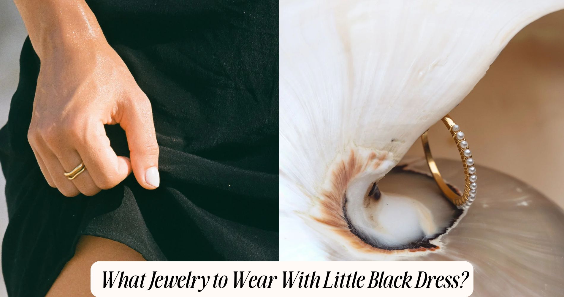 what jewelry to wear with little black dress
