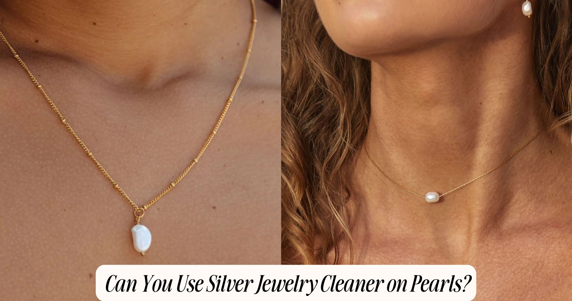 can you use silver jewelry cleaner on pearls
