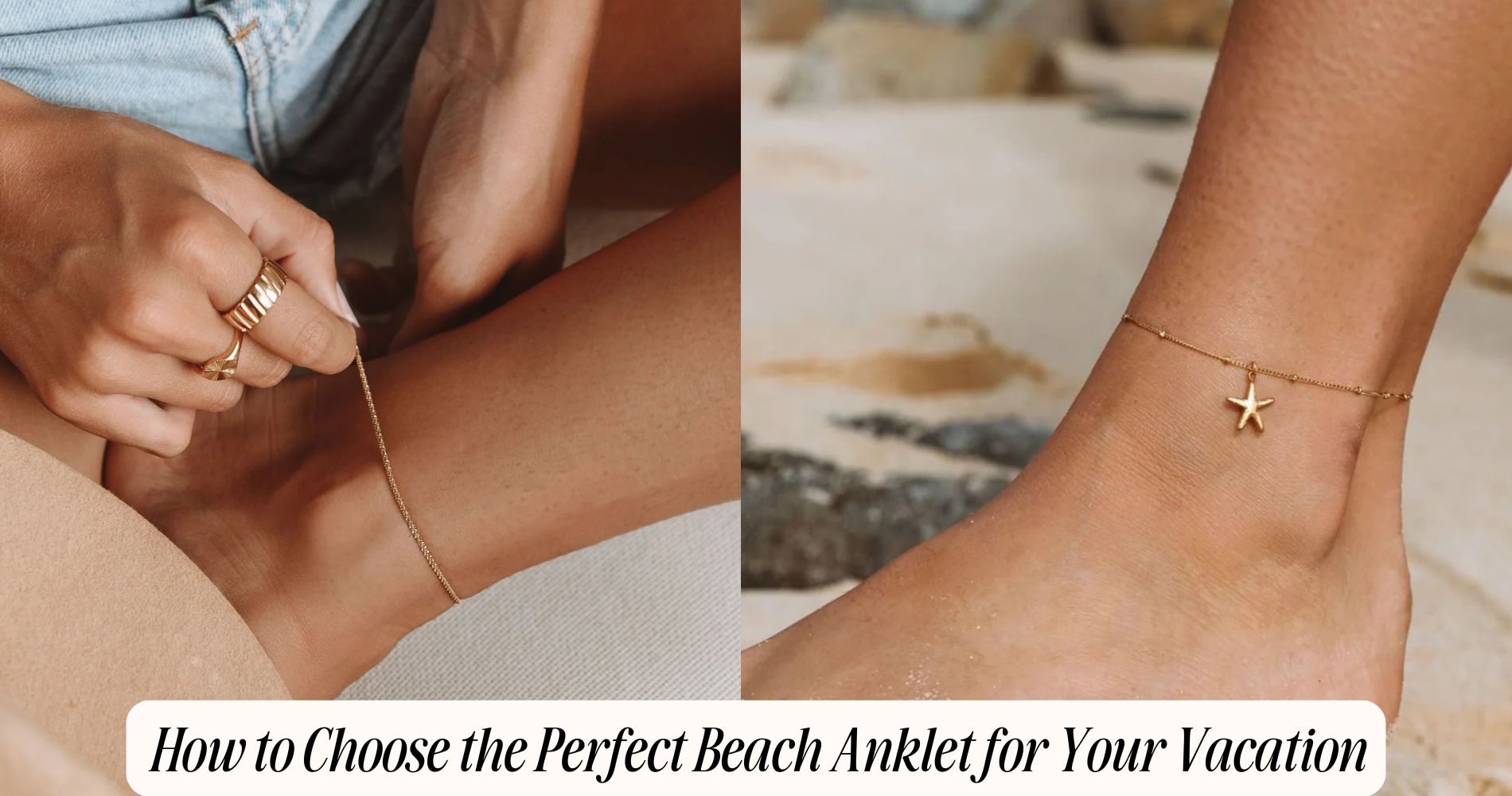 how to choose beach anklet