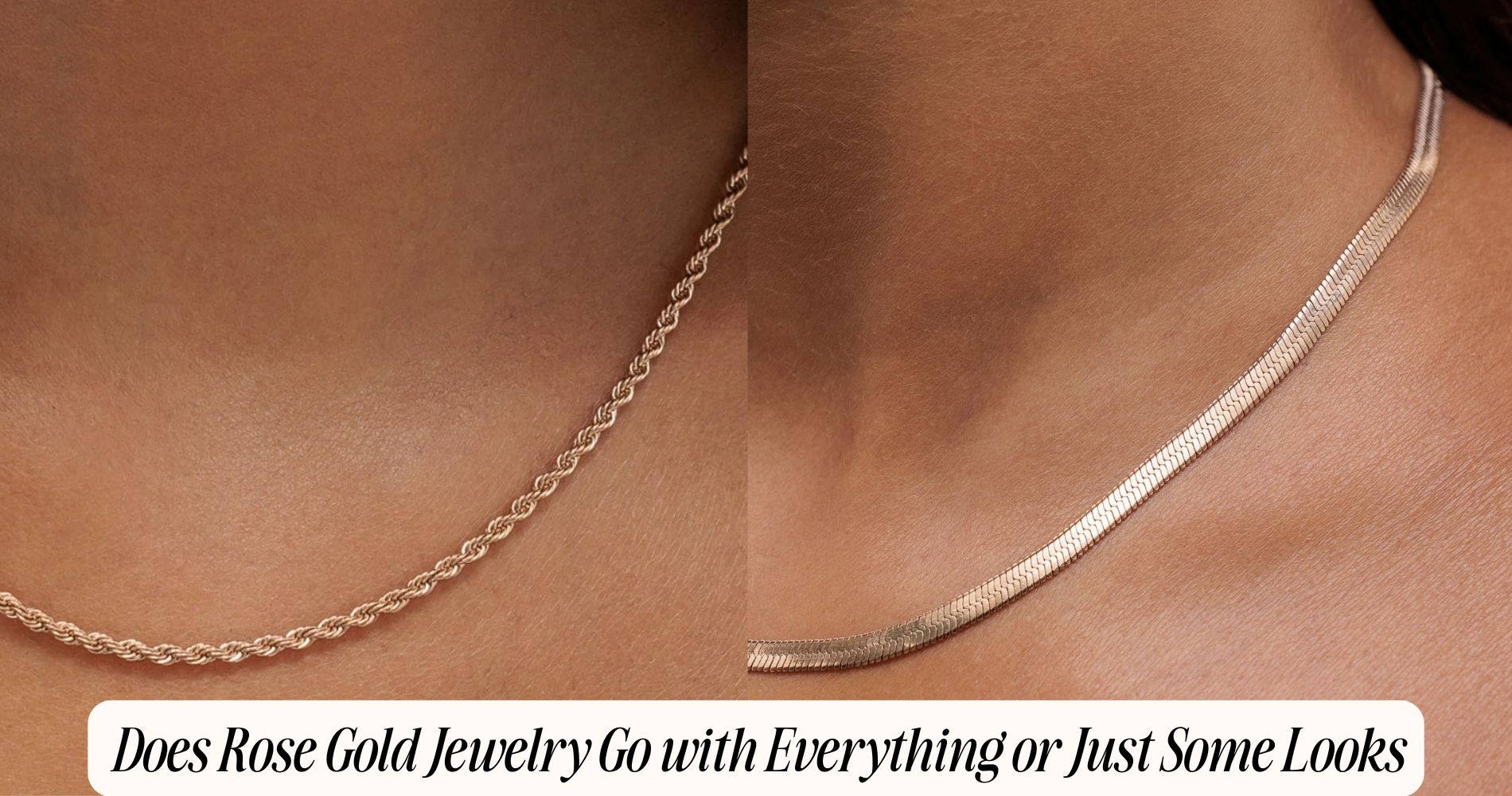 does rose gold jewelry go with everything