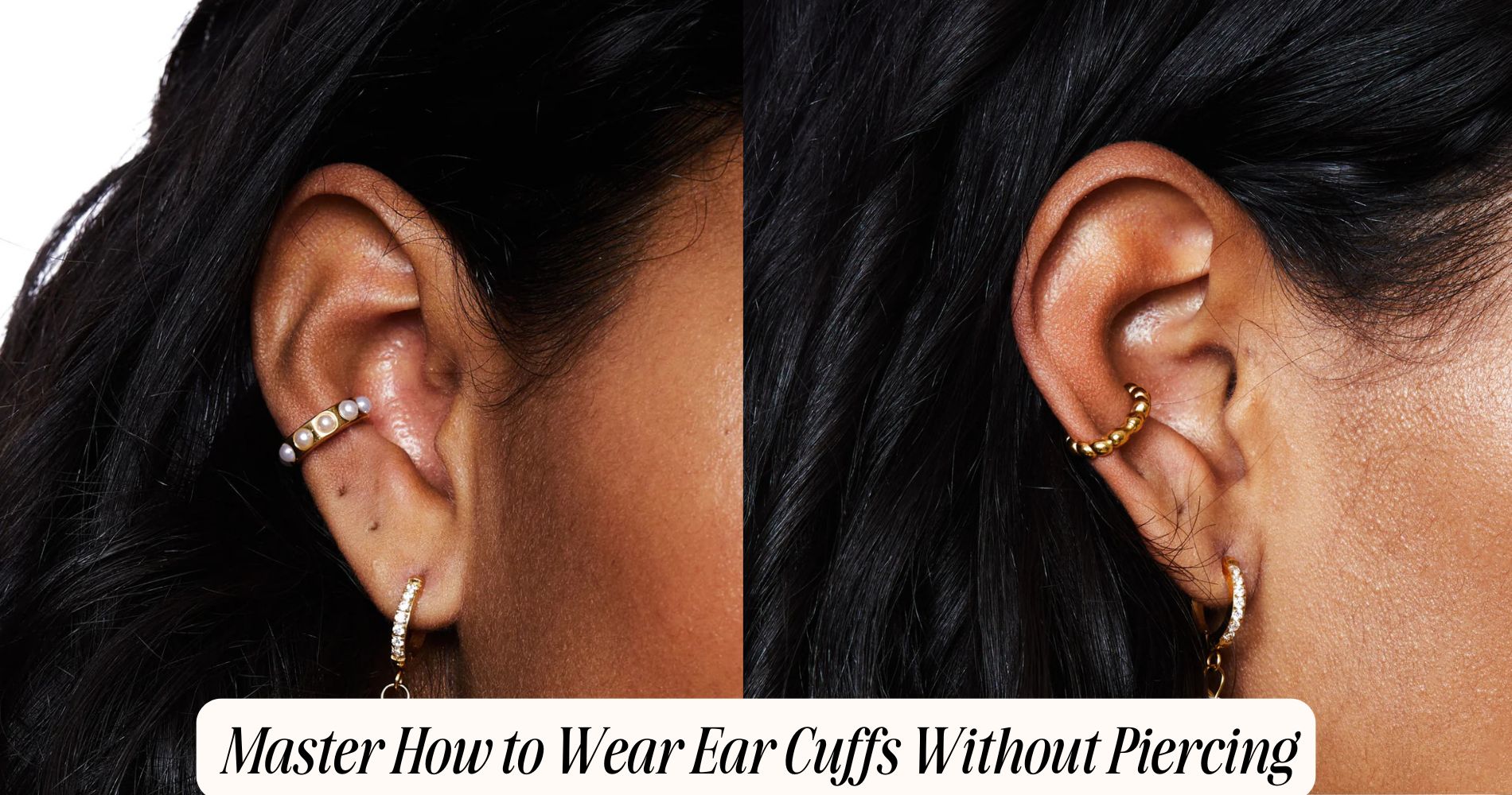 how to wear ear cuffs without piercing
