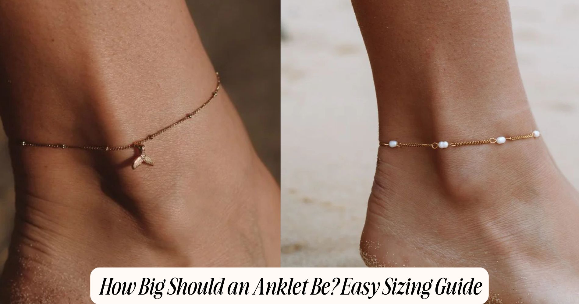 how big should an anklet be
